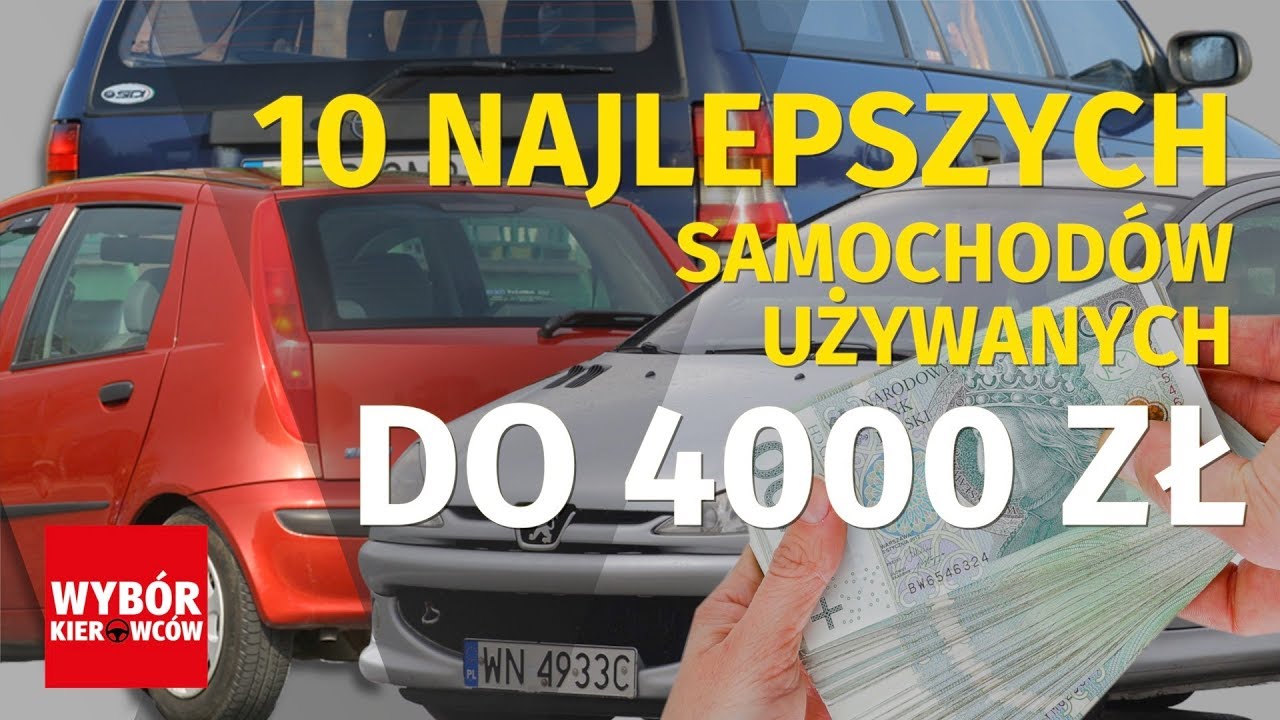 10 najlepszych samochodów do 4 tys. zł - UŻYWANE - RANKING